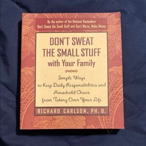 Don't Sweat the Small Stuff with Your Family Book